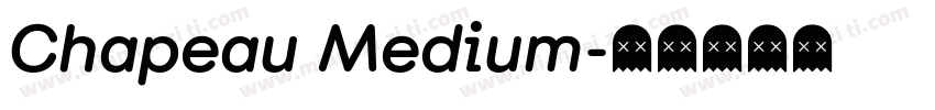 Chapeau Medium字体转换
